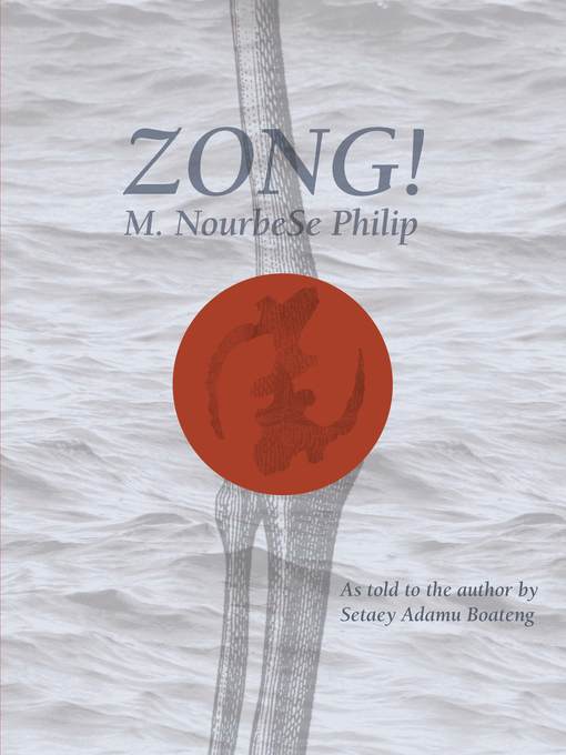Title details for Zong! by M. NourbeSe Philip - Wait list